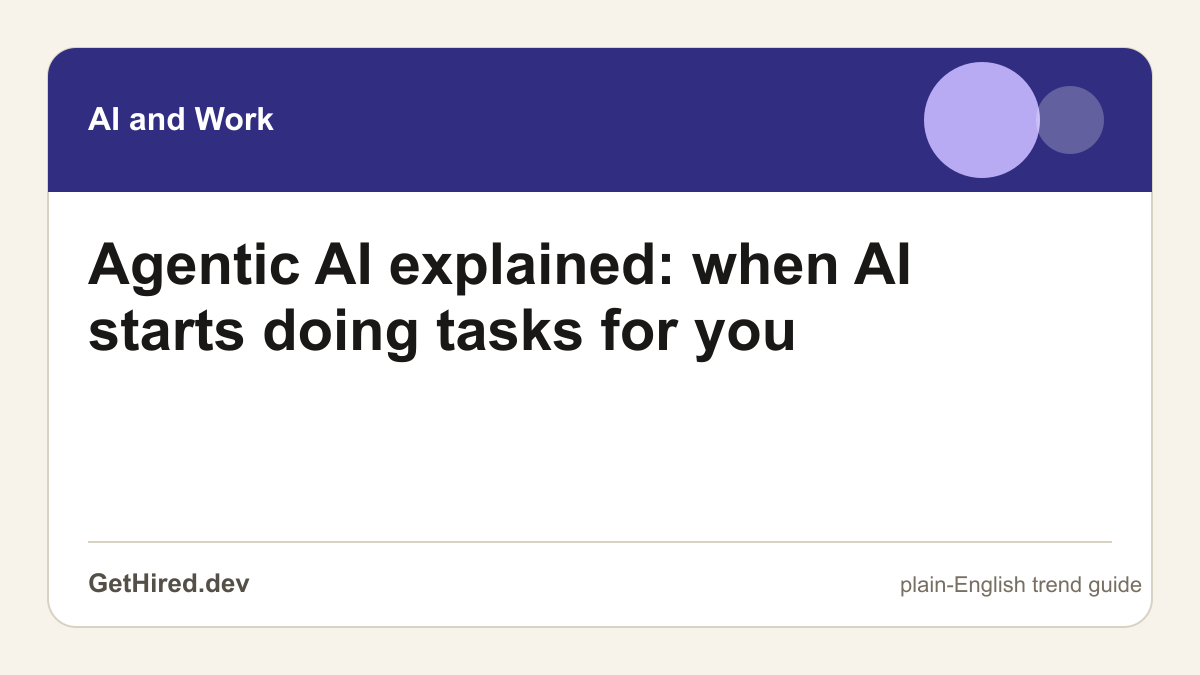 Agentic AI explained: when AI starts doing tasks for you editorial illustration