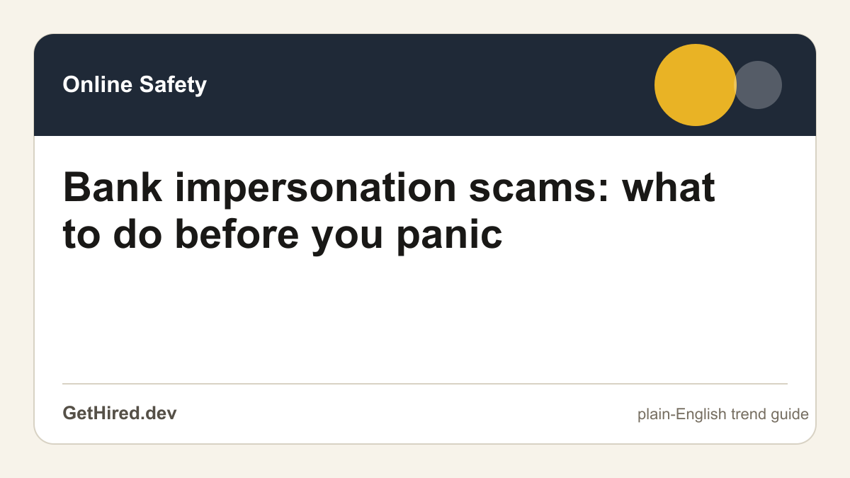 Bank impersonation scams: what to do before you panic editorial illustration