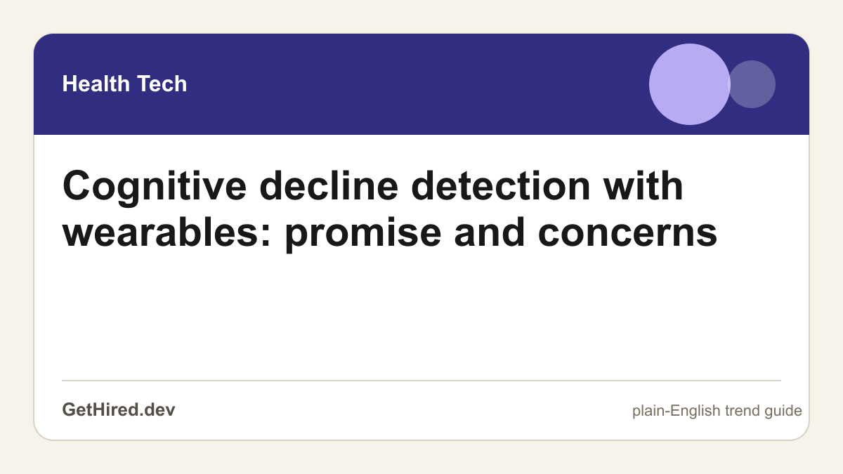 Cognitive decline detection with wearables: promise and concerns editorial illustration