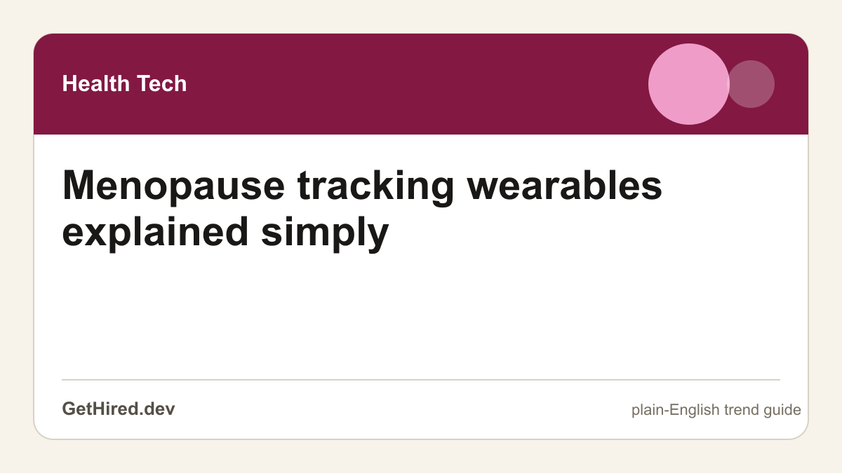 Menopause tracking wearables explained simply editorial illustration