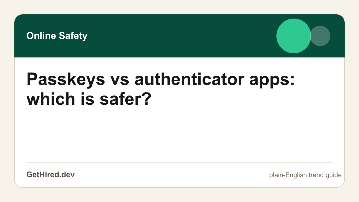 Passkeys vs authenticator apps: which is safer? editorial illustration