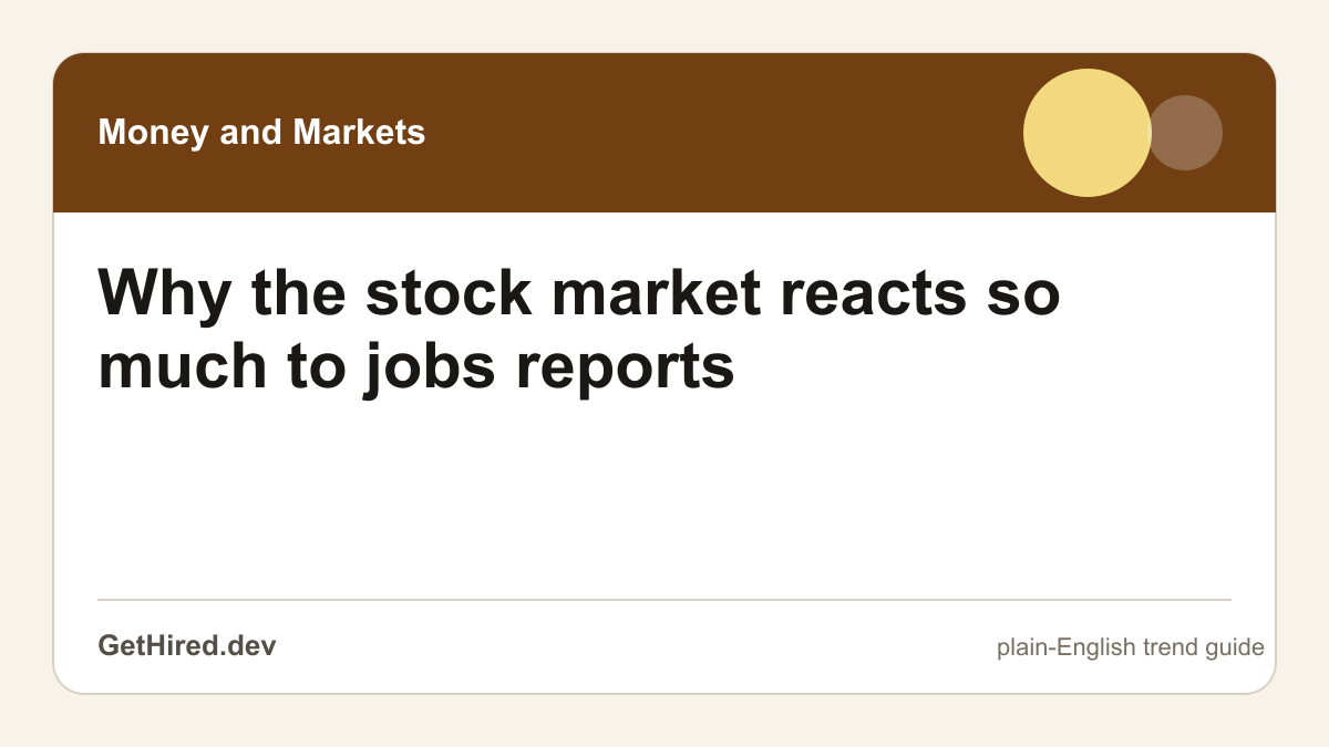 Why the stock market reacts so much to jobs reports editorial illustration