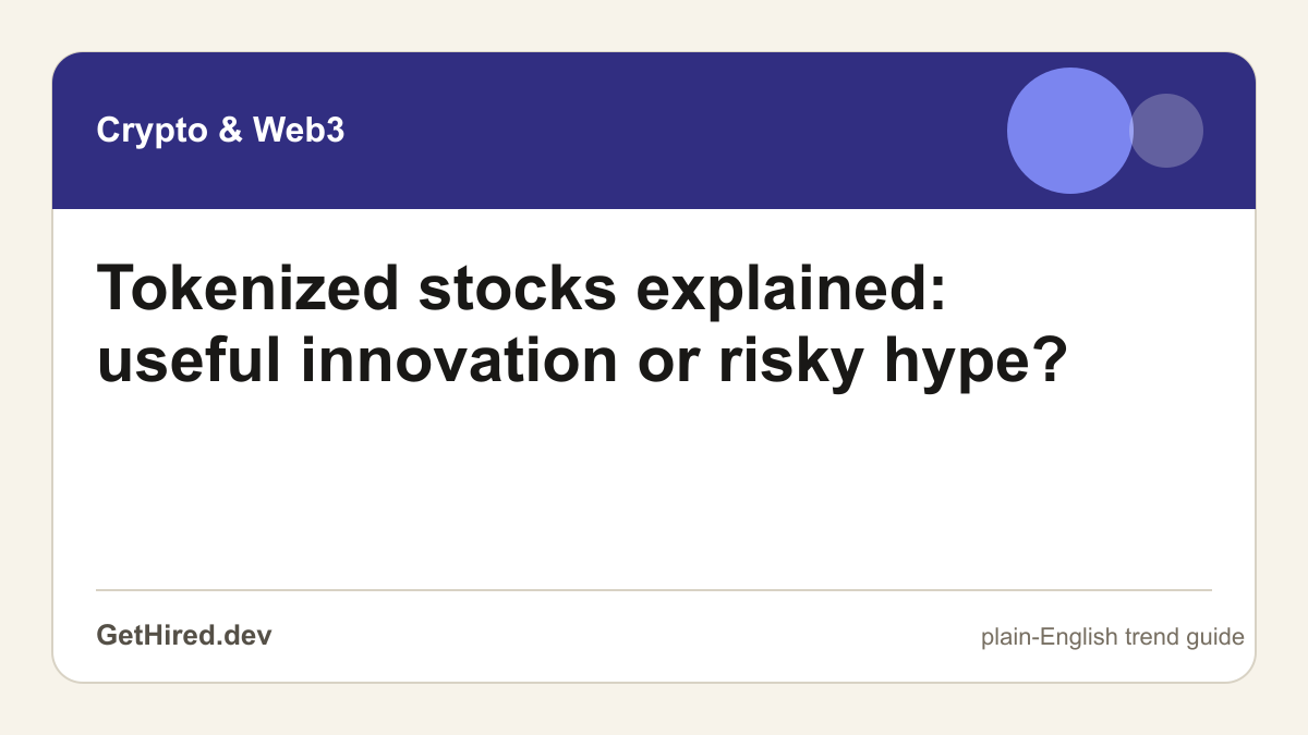 Tokenized stocks explained: useful innovation or risky hype? editorial illustration