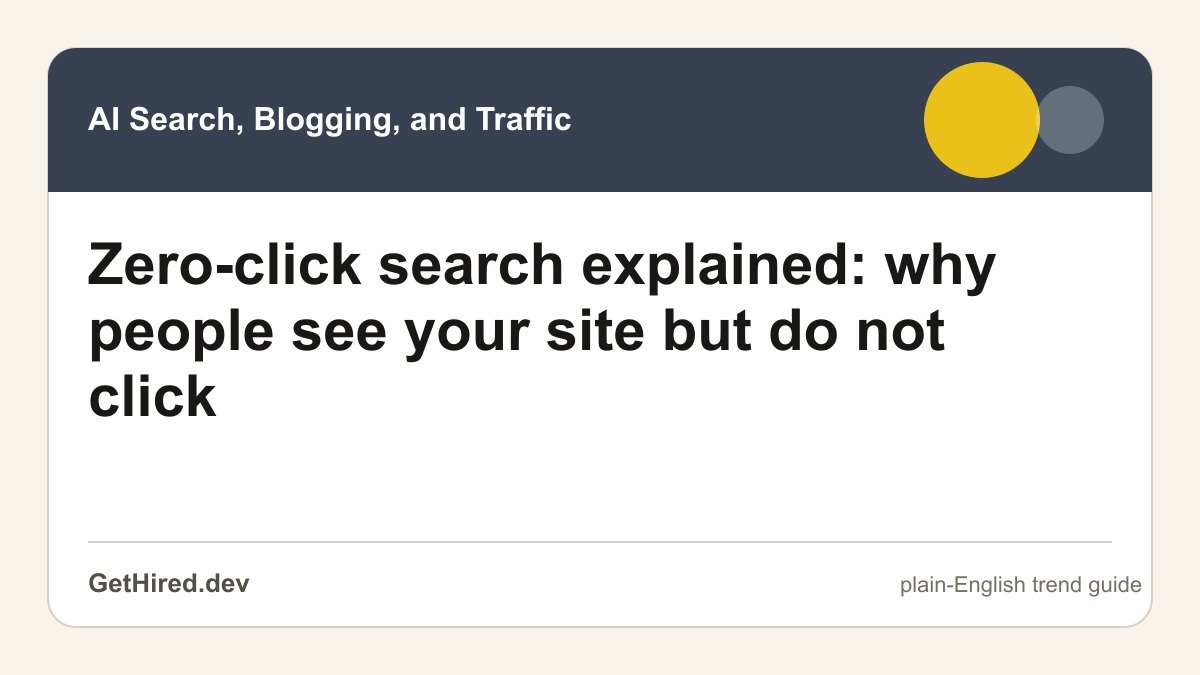 Zero-click search explained: why people see your site but do not click editorial illustration