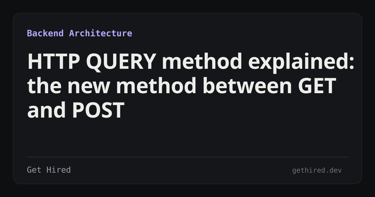 Query Methd HTTP QUERY method explained: the new method between GET and POST