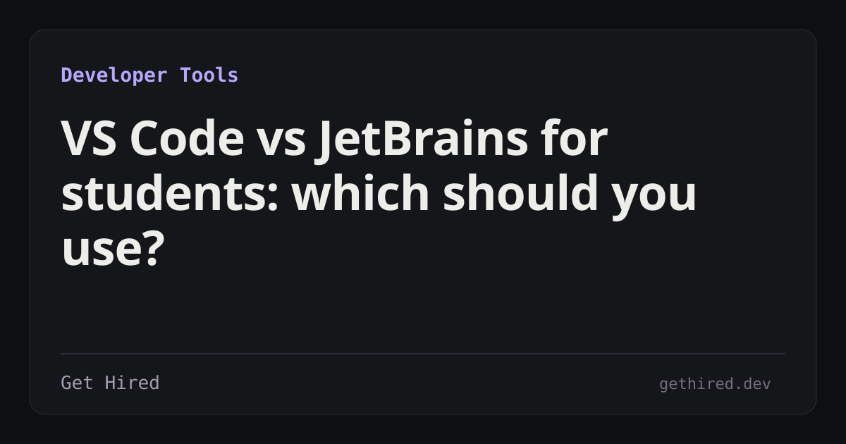 VS Code vs JetBrains for students: which should you use?